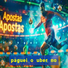 paguei o uber no pix e nao encontrou motorista